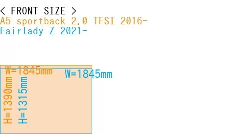 #A5 sportback 2.0 TFSI 2016- + Fairlady Z 2021-